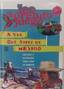 A ver que sabes de México  libro de preguntas y respuestas