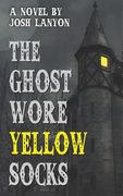 The Ghost Wore Yellow Socks (en Inglés)