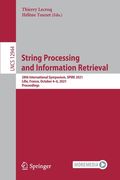 String Processing and Information Retrieval: 28th International Symposium, Spire 2021, Lille, France, October 4-6, 2021, Proceedings
