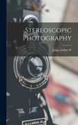 Stereoscopic Photography (en Inglés)