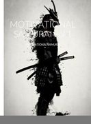 MOTIVATIONAL SAMURAI vol.1: Motivational Samurai (en Inglés)