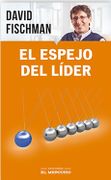El Espejo del Líder - David Fischman - El Mercurio-Aguilar