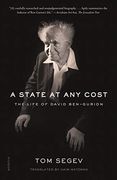 A State at any Cost: The Life of David Ben-Gurion (en Inglés)