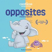 Opposites: Bilingual Firsts (Canticos Bilingual Firsts) (en Inglés)