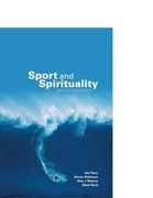 Sport and Spirituality: An Introduction (Ethics & Sport) (en Inglés)