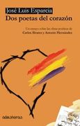 Dos Poetas del Corazón: Carlos Álvarez y Antonio Hernández (in Spanish)