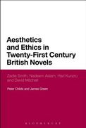 Aesthetics and Ethics in Twenty-First Century British Novels
