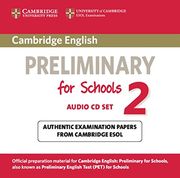 Cambridge English Preliminary for Schools 2 Audio cds (2): Authentic Examination Papers From Cambridge Esol (Pet Practice Tests) () (en Inglés)