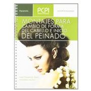 Montajes Para Cambio de Forma del Cabello e Inicio del Peinado