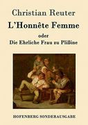 L'honnête Femme Oder die Ehrliche Frau zu Plißine (en Alemán)