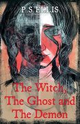 The Witch, the Ghost and the Demon