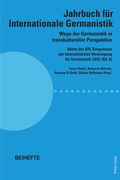 Wege der Germanistik in transkultureller Perspektive: Akten des XIV. Kongresses der Internationalen Vereinigung fuer Germanistik (IVG) (Bd. 8) - Jahrb (en Alemán)
