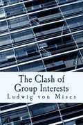 The Clash of Group Interests (Large Print Edition) (en Inglés)
