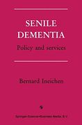 Senile Dementia: Policy and Services
