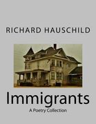 Immigrants: A Poetry Collection (en Inglés)