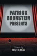 Patrick Bronstein Presents (en Inglés)