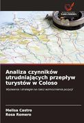 Analiza Czynników Utrudniających Przeplyw Turystów w Coloso (en Polish)