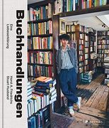 Buchhandlungen: Eine Liebeserklärung. Mit Einem Vorwort von Nora Krug. Übersetzung ins Deutsche von Annegret Hunke-Wormser. (in German)