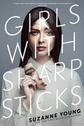 Girls With Sharp Sticks (en Inglés)