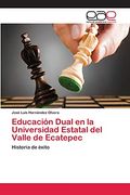 Educación Dual en la Universidad Estatal del Valle de Ecatepec (in Spanish)
