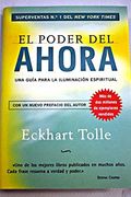 El Poder del Ahora: Un Camino Hacia La Realización Espiritual