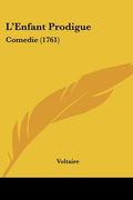 l'enfant prodigue: comedie (1761) (en Inglés)