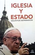 Iglesia y Estado, Asuntos Separados