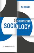 Decolonizing Sociology: A Guide to Theory and Practice (en Inglés)