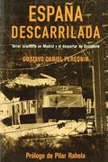 España descarrilada (Actualidad (inedita))