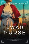 The war Nurse: A Novel
