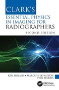 Clark'S Essential Physics in Imaging for Radiographers (Clark'S Companion Essential Guides) 