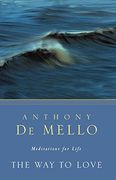 The way to Love: Meditations for Life (en Inglés)