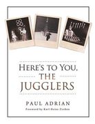 Here's to You, The Jugglers (en Inglés)