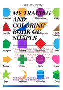 My Tracing and Coloring Book of Shapes: Shapes book, tracing book for toddlers, coloring book (en Inglés)