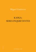 Kafka: Seres inquietantes
