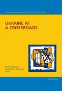 Ukraine at a Crossroads (en Inglés)
