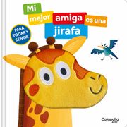 Mi Mejor Amiga es una Jirafa (in Spanish)