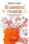 El Cerebro Musical - Daniel J. Levitin - Rba Bolsillo