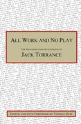 All Work and no Play: The Misunderstood Masterpiece of Jack Torrance (en Inglés)