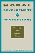 Moral Development in the Professions: Psychology and Applied Ethics