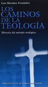 los caminos de la teología: historia del método teológico