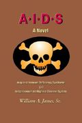 a.i.d.s.: acquired immune deficiency syndrome (or) antipersonnel intelligence disease system