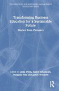 Transforming Business Education for a Sustainable Future (The Principles for Responsible Management Education Series) (en Inglés)