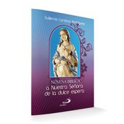 NOVENA A NUESTRA SEÑORA DE LA DULCE ESP (in Spanish)