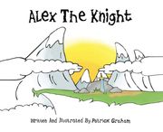 Alex the Knight (en Inglés)