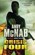 Crisis Four: (Nick Stone Thriller 2)