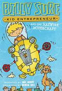 Billy Sure Kid Entrepreneur and the Haywire Hovercraft