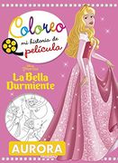 La Bella Durmiente. Coloreo mi Historia de Pelï¿ ½Cula