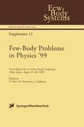 few-body problems in physics 99: proceedings of the 1st asian-pacific conference, tokyo, japan, august 23 28, 1999