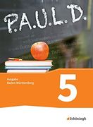 P. A. U. L. D. - Persönliches Arbeits- und Lesebuch Deutsch - für Gymnasien in Baden-Württemberg U. A. Schülerbuch 5 (en Alemán)